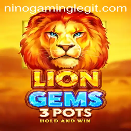 Unleashing the Adventure: LionGems3pots by NinoGaming
